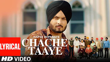 Chache Taaye: Hapee Boparai (Lyrical Song) Laddi Gill | Kabal Saroopwali | Latest Punjabi Songs 2019