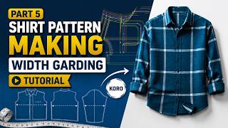 Shirt Pattern Making Width Grading Tutorial Part 5 Easy Pattern Making for Beginners  Bangla