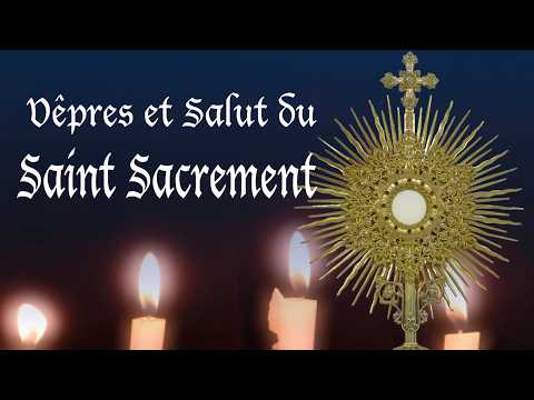 dim. 21 juin 17H00<br/>Vêpres du 4ème dimanche après la Pentecôte et salut de St Sacrement