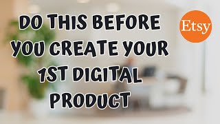 Do this before you start creating digital product | Filipino Etsy Seller - Etsy Philippines