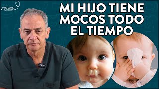 MOCOS TODO EL TIEMPO, EVITALOS ASÍ   Jairo Gomez Tu Pediatra