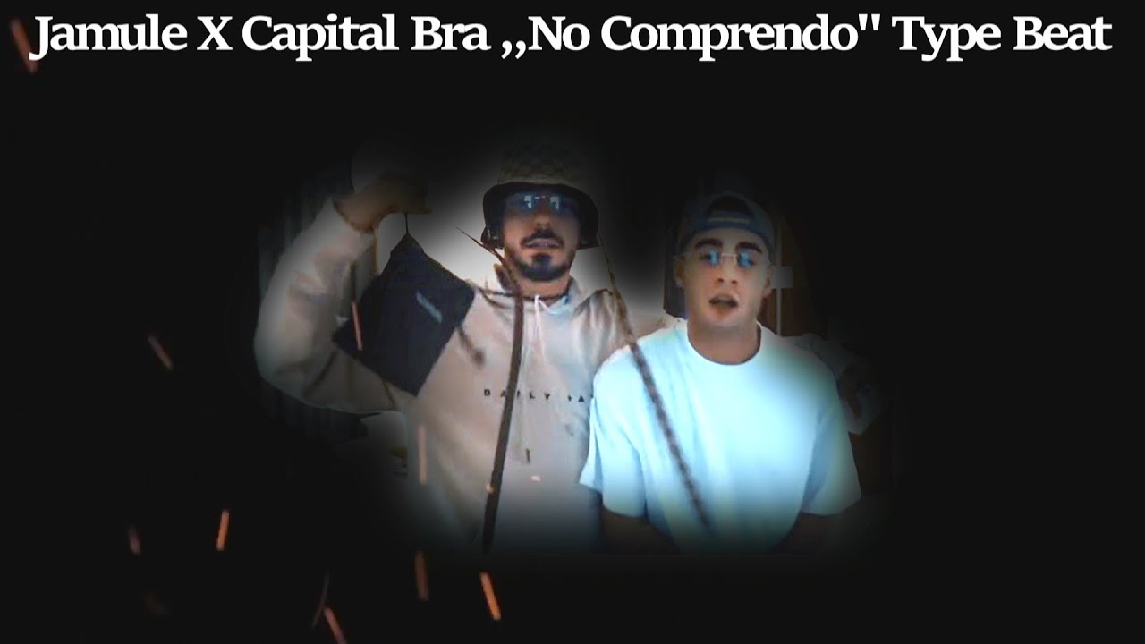 [FREE] JAMULE ✖️ CAPITAL BRA ✖️ ,,NO COMPRENDO" TYPE BEAT (REMIX) PROD. PIQASSO