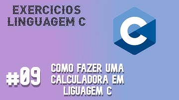 [Linguagem C] Como fazer uma calculadora em linguagem c.
