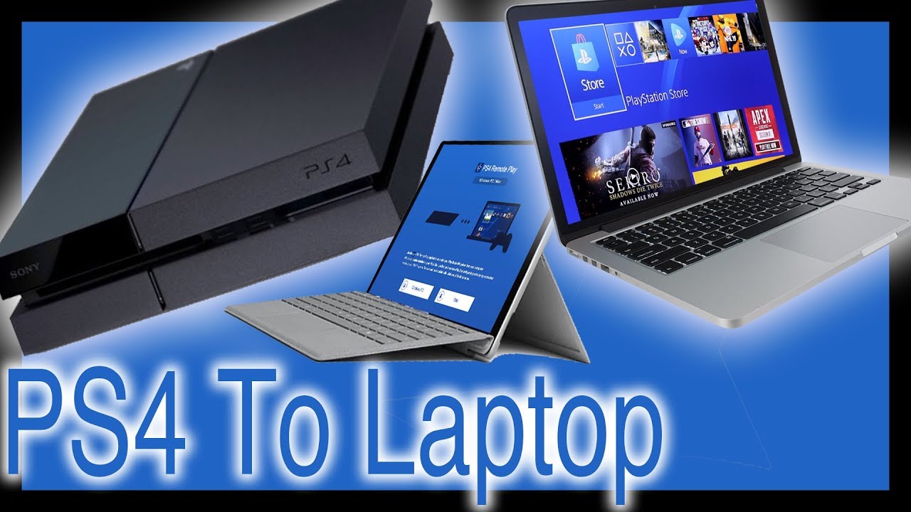 To Connect PS4 To Laptop Wirelessly PlayStation 4 Play PC & Mac - YouTube