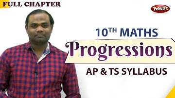 PROGRESSIONS | CHAPTER-5 | Full chapter| 10 th Mathematics  | AP & TS Syllabus