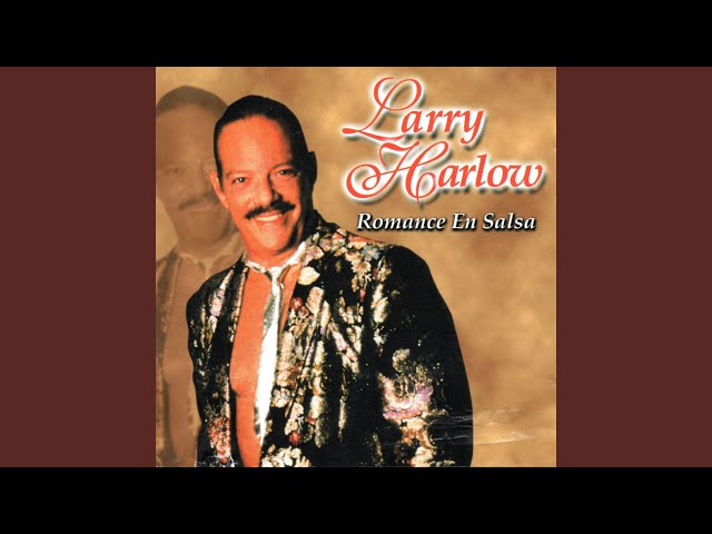 Larry Harlow - Piel Canela