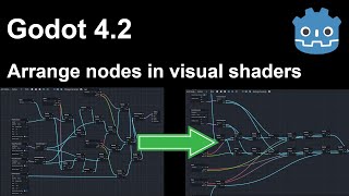 Godot 4: Arrange nodes in Visual Shader editor (fixed in 4.2)