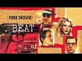 Beat | Full Movie | Kiefer Sutherland, Courtney Love, Norman Reedus