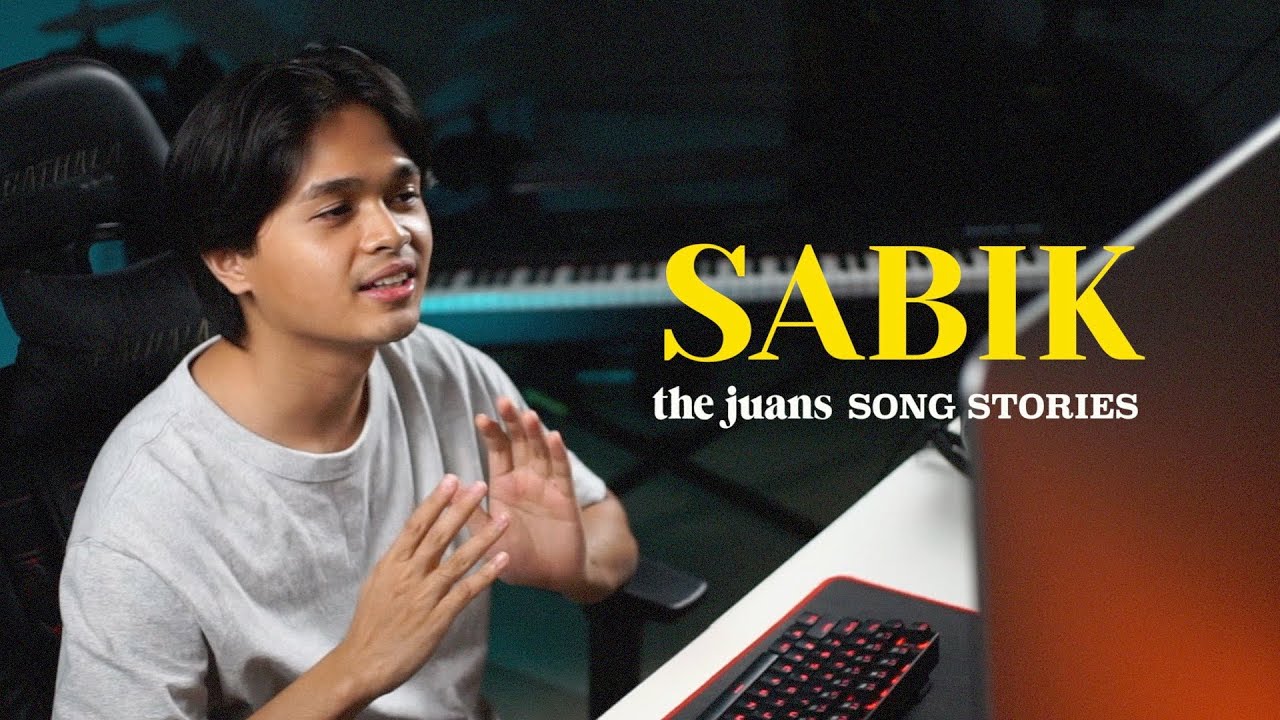 The Juans - SABIK Song Story