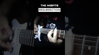 The Misfits - Resurrection Guitar Cover🤘 #misfits