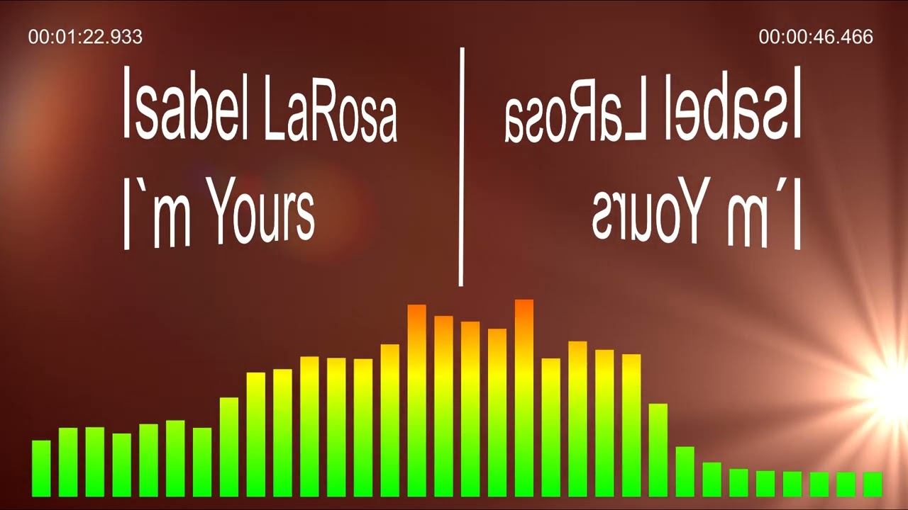 Isabel LaRosa - I`m Yours. Reverse version