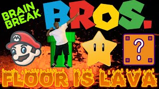 MARIO BROS: FLOOR IS LAVA BRAIN BREAK! Exercise break. Just Dance for fun! PE