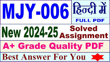 MJY 006 solved assignment 2024-25 in Hindi || mjy 006 solved assignment 2025 || mjy6 2024-25