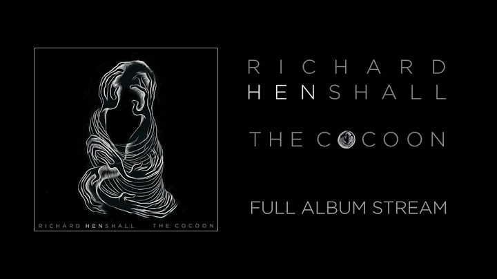 Richard Henshall - "The Cocoon" (Full Album)