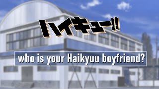 Who is your Haikyuu boyfriend?