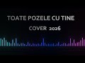 Toate pozele cu tine - COVER 2026 I Remix