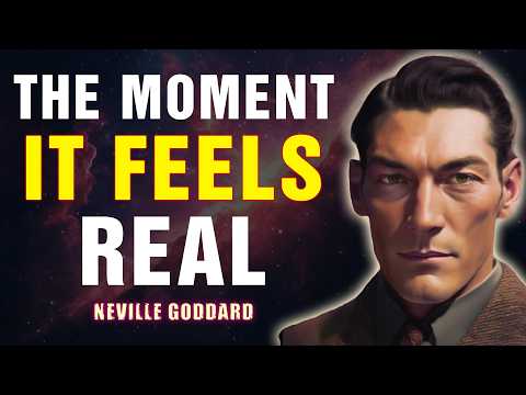 Neville Goddard | The Moment You Feel It Real, Everything Begins to Change