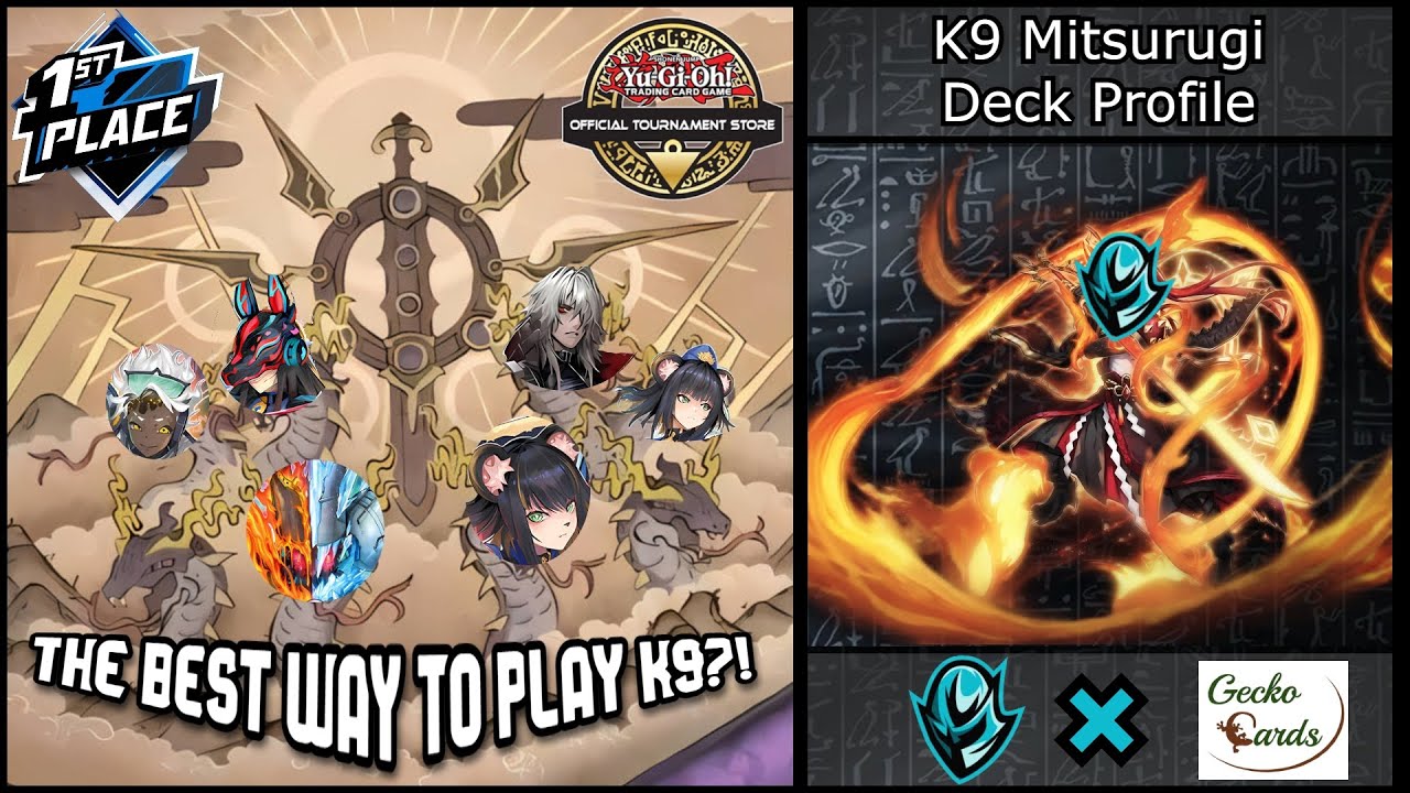 1ST PLACE K9 MITSURUGI DECK PROFILE!!