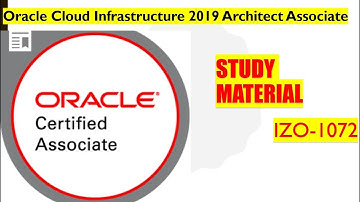 Study material | Oracle Cloud Infrastructure 2019 Architect Associate | IZ0-1072