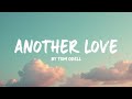 Tom Odell – Another Love (Lyrics) | Sad &amp; Emotional Love Song