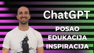 Chatgpt Primene Gde Ih Ne Biste Očekivali - Posao, Inspiracija, Edukacija