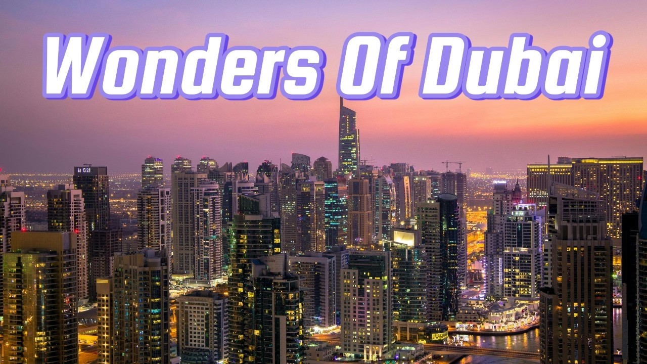 Wonders of Dubai | The Top 10 Best Places to Visit in Dubai | 4K Travel Video