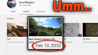 This Channel is Uploading Videos 10 Years in The Future