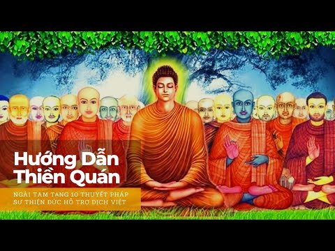 Hướng Dẫn Thiền Quán - Ngài Tam Tạng 10 Thuyết Bài Kinh Đức Phật Hướng Dẫn 2 Đại Đệ Tử 13/03/2022