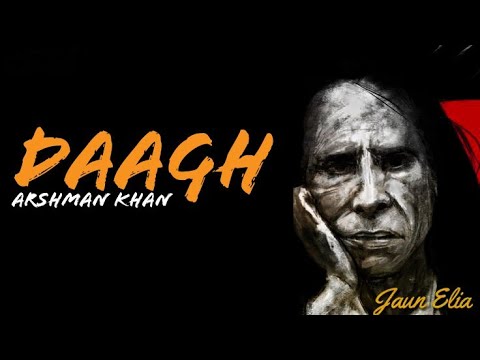 Daagh  Arshman Khan  Jaun Elia  New Sad Song 2023