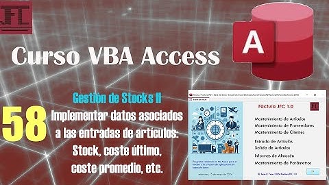 video 58 ‐ Curso Vba Access. Gestión de Stocks II. Los datos asociados a las entradas de artículos.