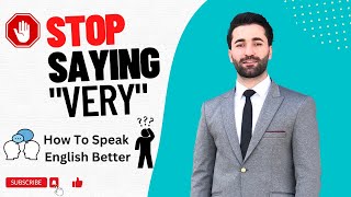 Stop Saying “VERY" | Use These Cool Words to Sound Like a Native!