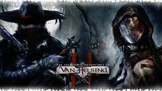 Стрим: «The Incredible Adventures of Van Helsing ll» Co-op прохождение:Часть 1
