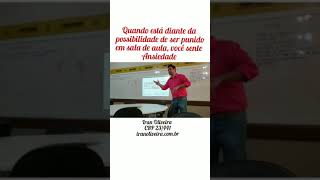 Quando está diante da possibilidade de ser punido em sala de aula vc sente Ansiedade