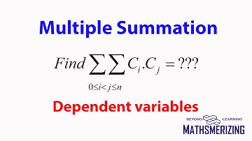 Multiple Summation: Dependent variables SE 2: Find double summation nCi.nCj