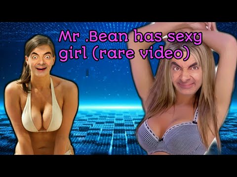 Sexy mr bean