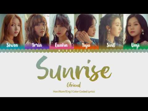 GFRIEND (여자친구) - Sunrise (해야) Lyrics [Color Coded-Han/Rom/Eng]