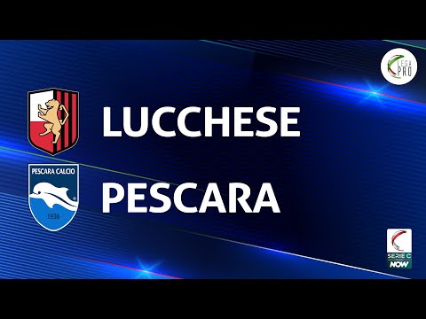 Lucchese - Pescara 1-4 | Gli Highlights