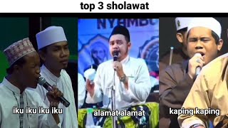 Iku iku iku iku vs alamat alamat vs kaping kaping | top 3 sholawat