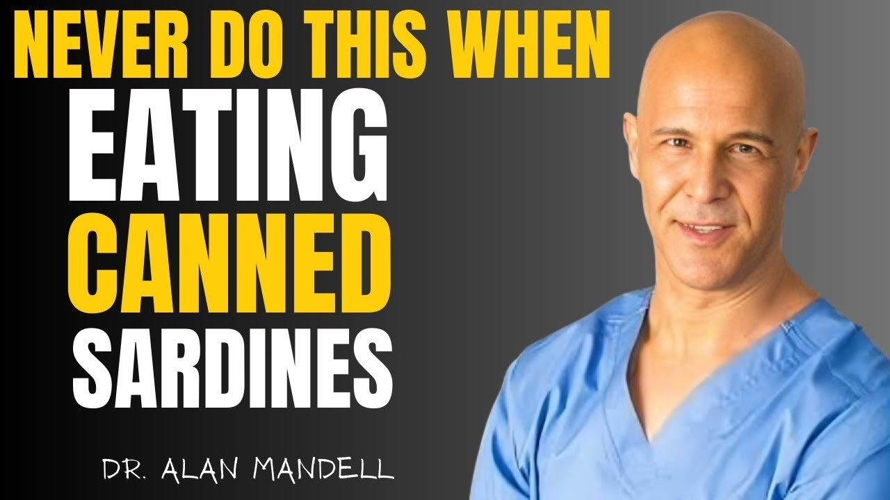ШОКИРУЮЩИЕ ошибки, которые совершают все, кто ест сардины (по мнению доктора Алана Манделла)