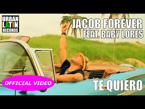 Jacob Forever Ft. Baby Lores - Te Quiero