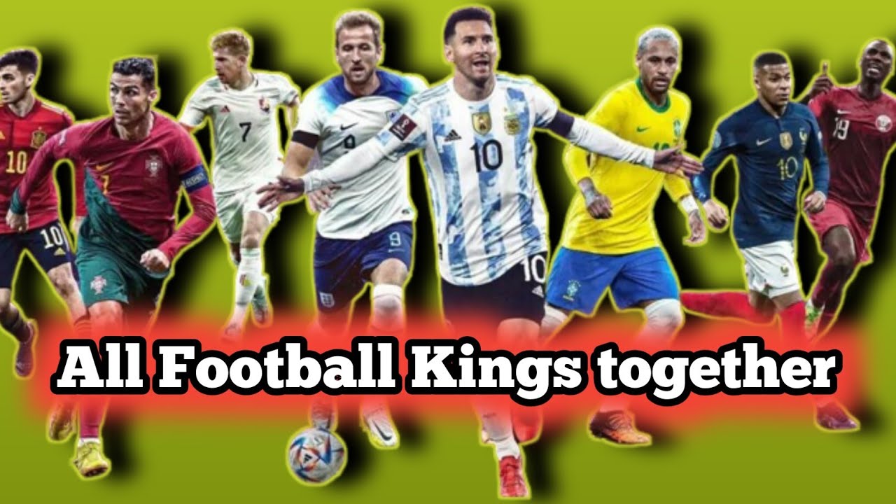 All Football Kings Football kings together Football game changer