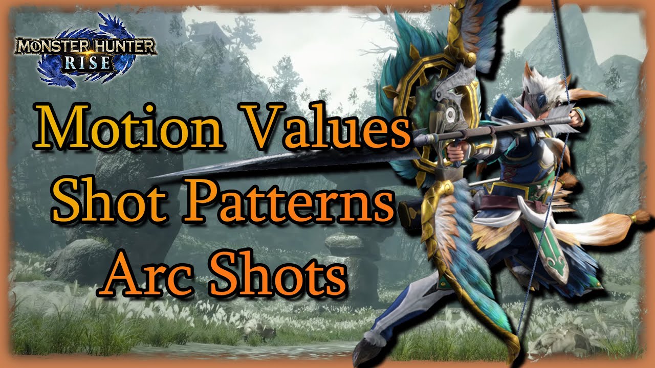 [MH Rise Demo] Datamined Bow Info - MV, Shot Types, Arc Shots ...