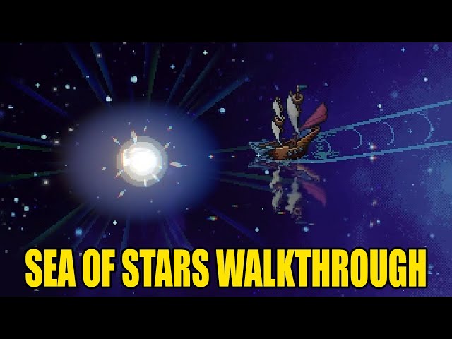 Sea of Stars: Sea of Stars + Derelict Factory Walkthrough