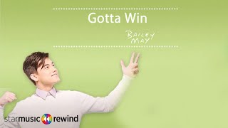 Gotta Win - Bailey May (Audio)