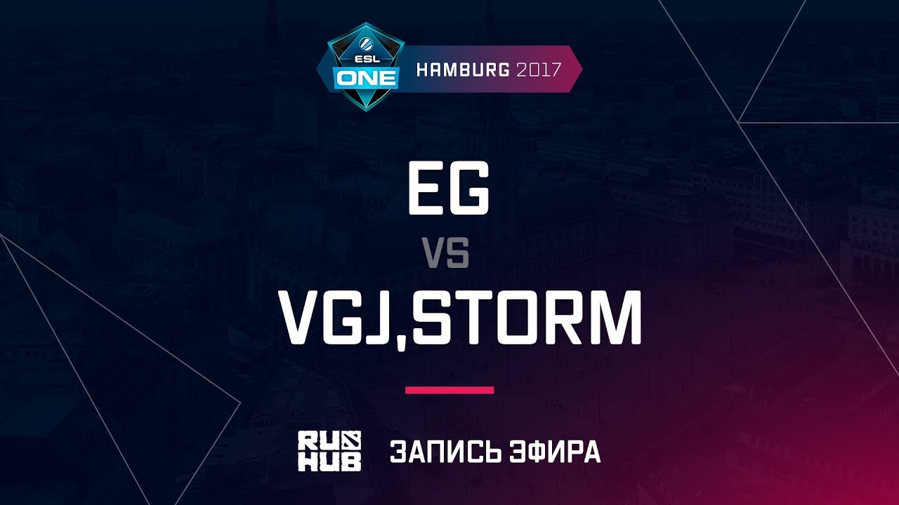 EG vs VGJ,Storm, ESL One Hamburg 2017, game 1 [Lex, 4ce]
