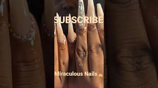 Miraculous Nails