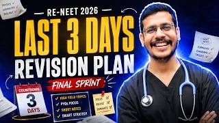 Last 3 Days RE NEET 2026 Revision Plan | Dr. Anand Mani