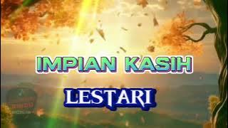 LESTARI - IMPIAN KASIH - LIRIK LAGU - MUSIK HITS MALAYSIA