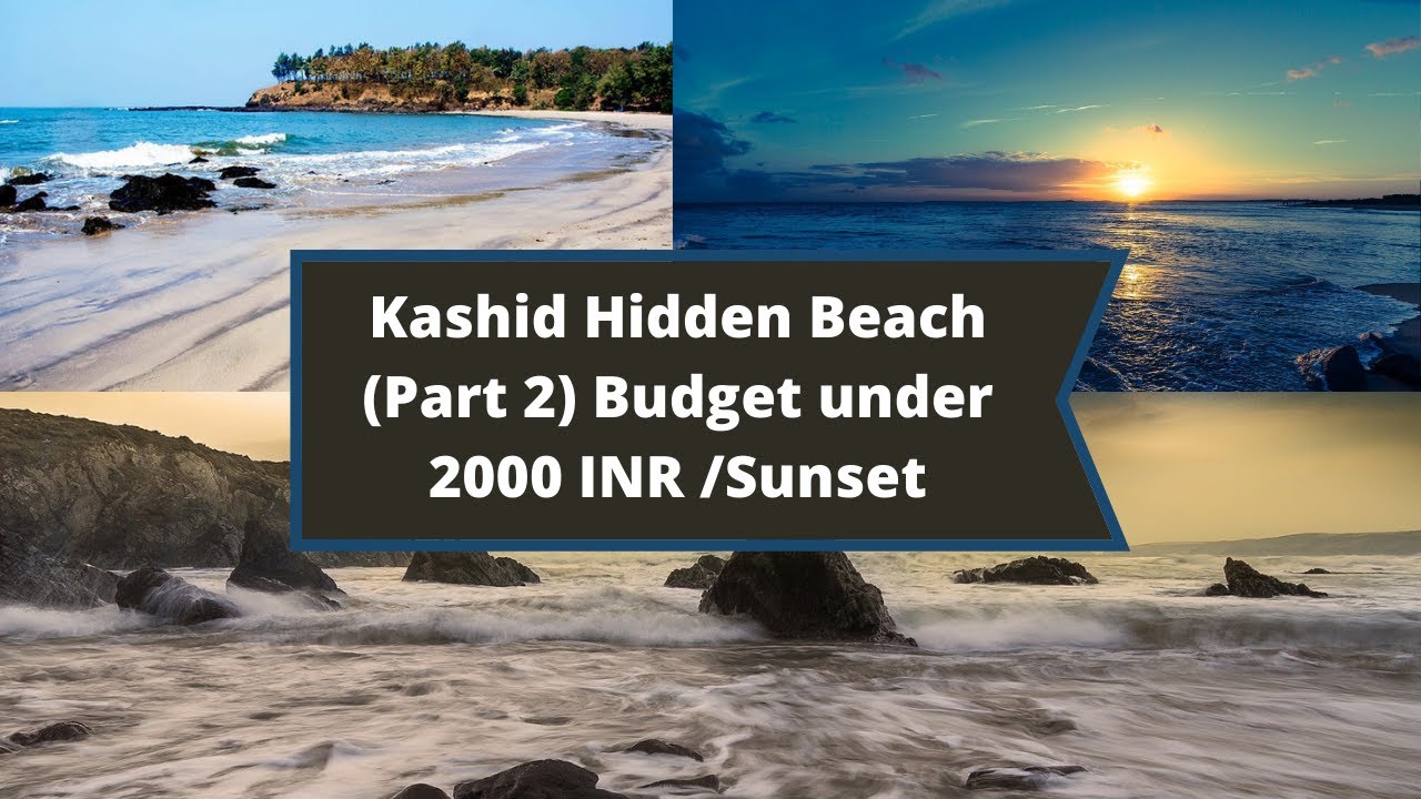 Kashid Hidden Private Beach  (Part 2)/ Beach Sunset / Budget Reveal (All Expenses under 2000 INR)