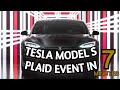 Tesla model s plaid event in 7 minutes